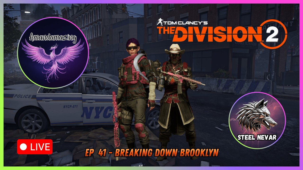 Breaking Down Brooklyn  |  The Division 2 w/ @SteelNevar  |  Ep 41