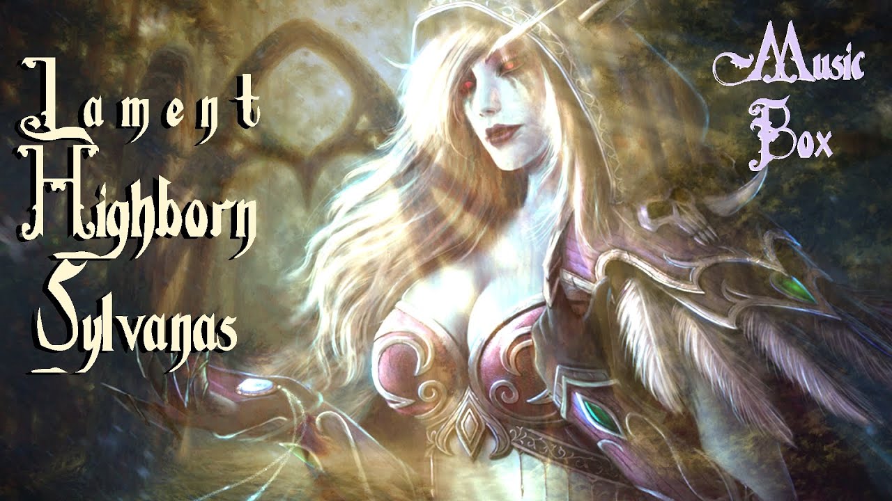 Beautiful Lament The Highborne Sylvanas Music Box World of Warcraft Relaxing Music 1 hour lyrics