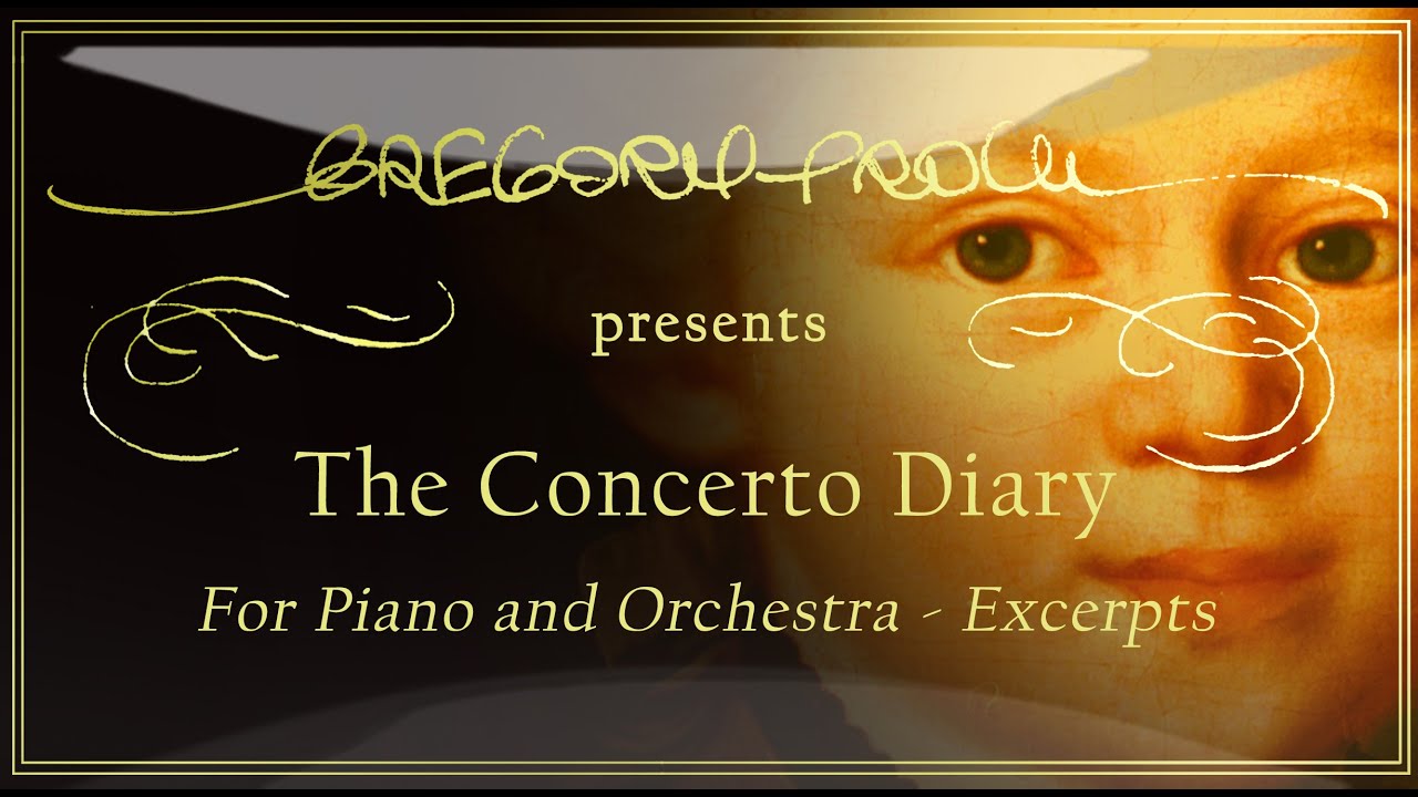 Gregory Proch - Excerpts Piano Concerto Diary