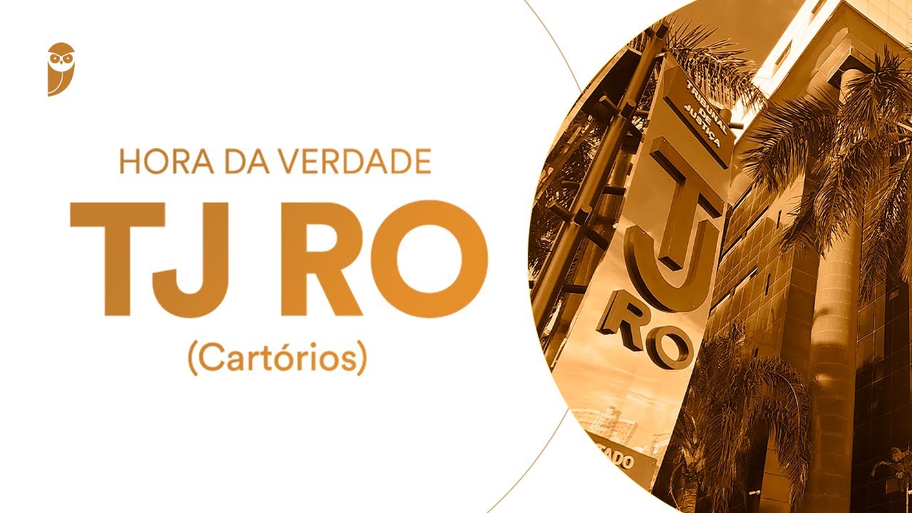 Curso Hora da Verdade TJ RO (Cart&oacute;rios)