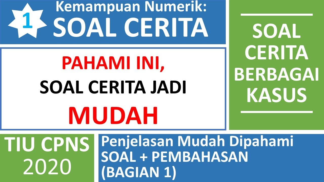 TIU CPNS - Kemampuan Numerik Soal Cerita Berbagai Kasus #1 - Soal dan Pembahasan Lengkap - CPNS 2020