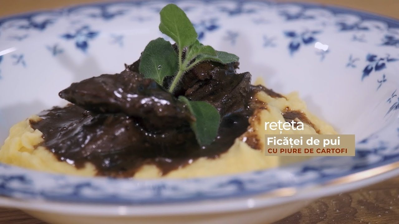 „Chef de gătit”, cu Alexandru Comerzan. Ficăței de pui cu piure de cartofi.