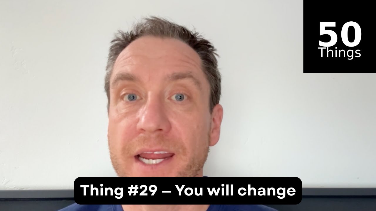 Thing #29: You will change | 50 Things