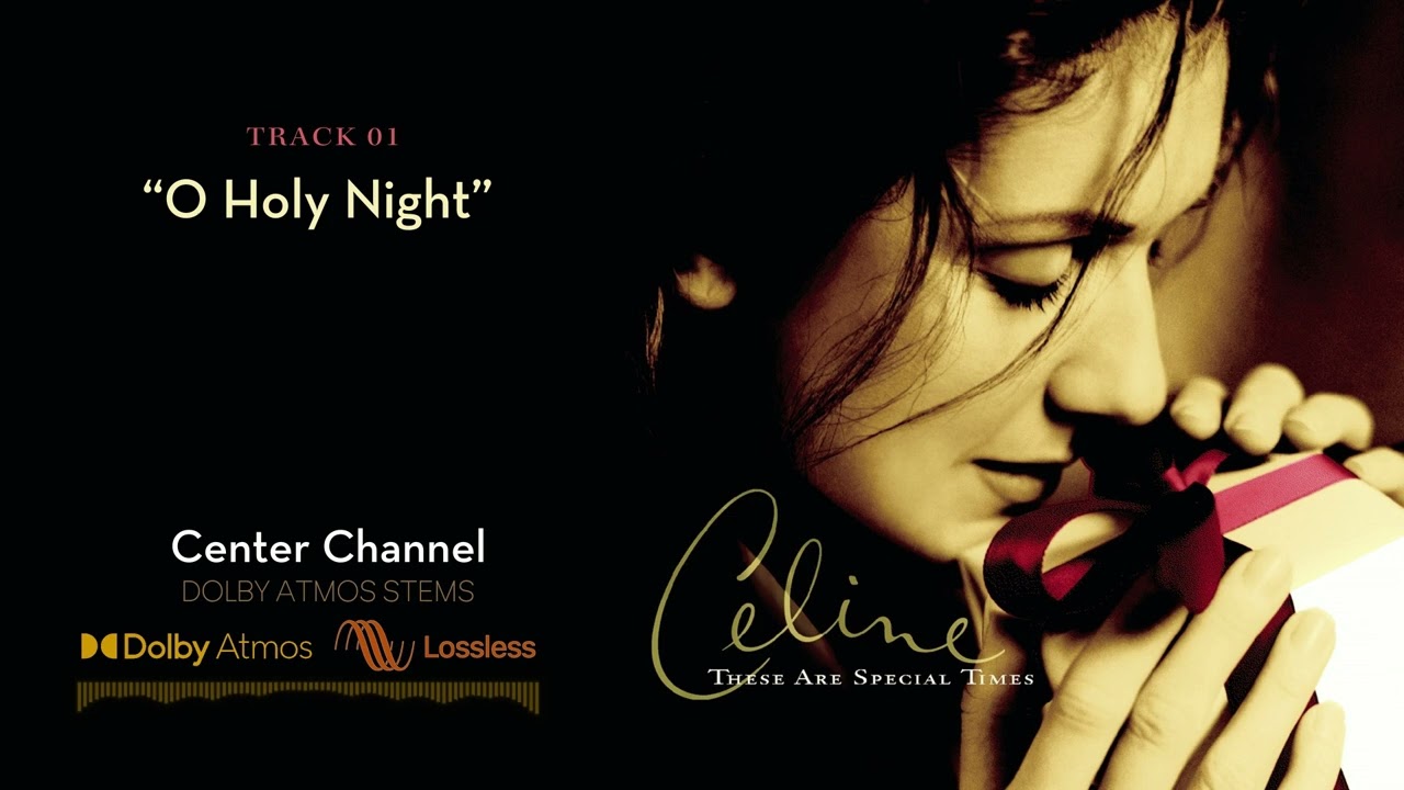 Celine Dion - O Holy Night (Dolby Atmos Stems)
