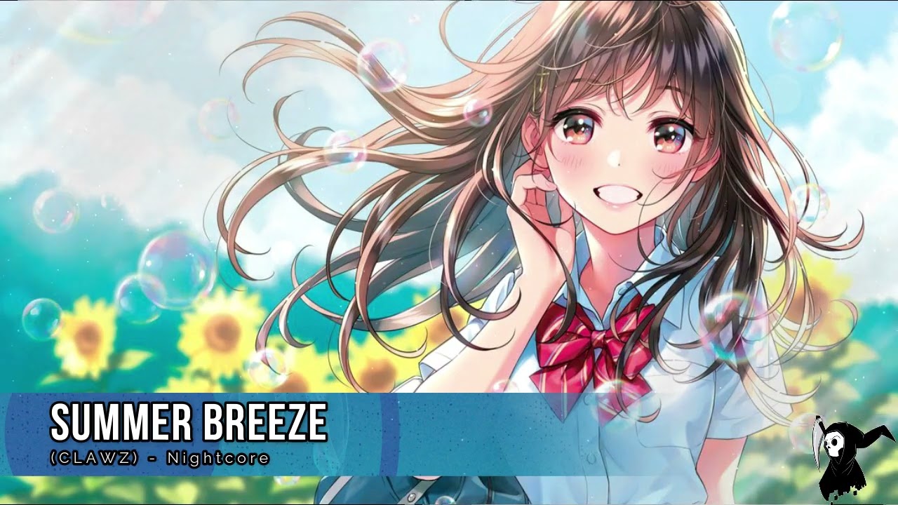 🌼🌞 Summer Breeze (CLAWZ) - Nightcore 🌞🌼