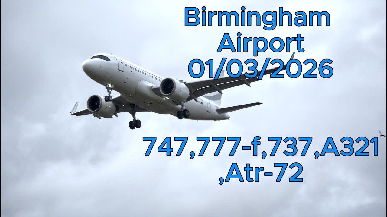 Birmingham Airport 747-4, 777-F, A321, 737-M8