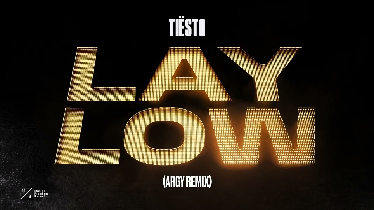 Ti&euml;sto - Lay Low (Argy Remix) [Official Audio]