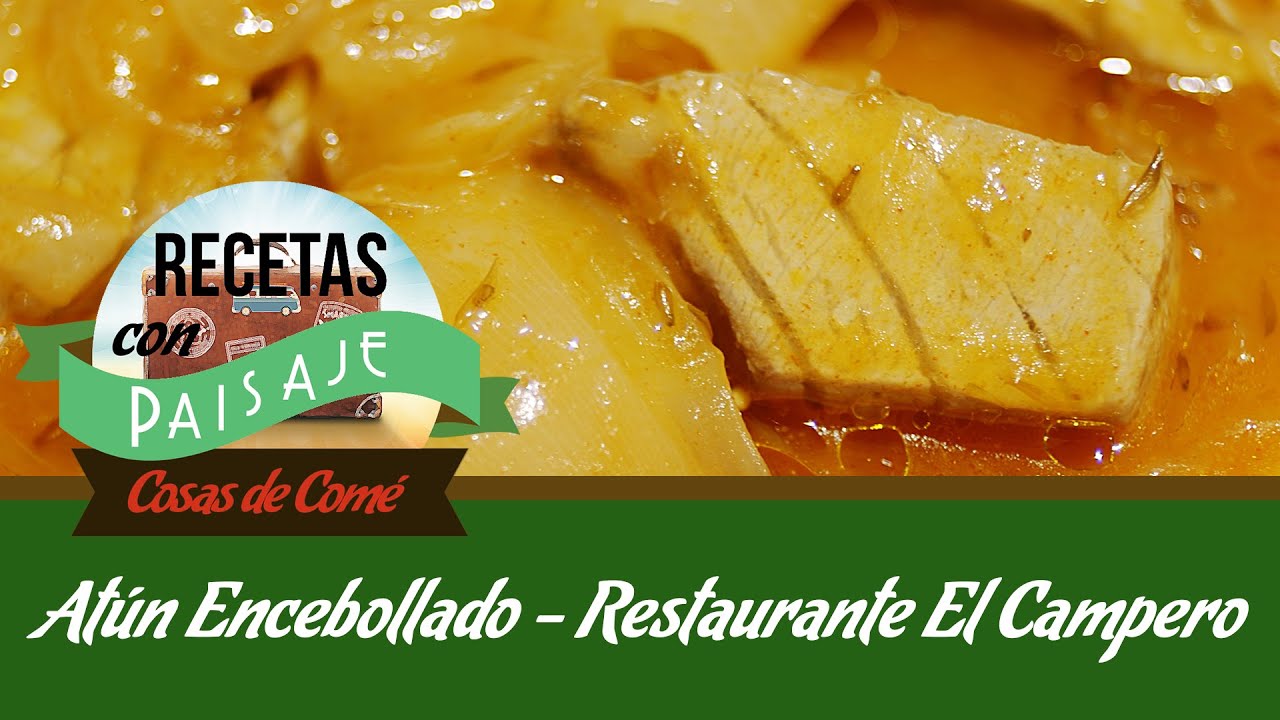 Receta de atún encebollao de El Campero