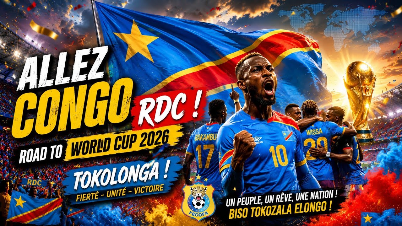 TOKOLONGA ! L'Hymne des L&eacute;opards de la RDC pour la Coupe du Monde 2026 🇨🇩⚽