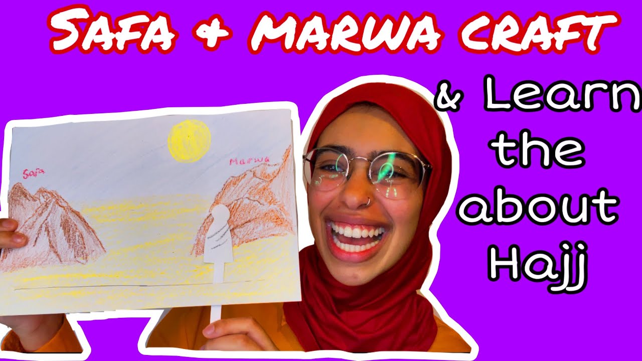 Make a Safa & Marwa craft while learning about Hajj and the month of Dhul-Hijja!