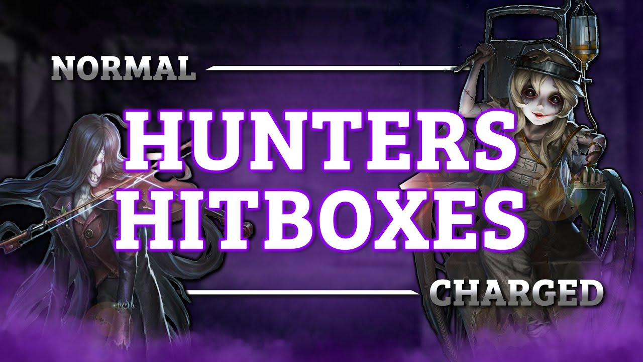 Hunter Hitboxes Identity V (2021)