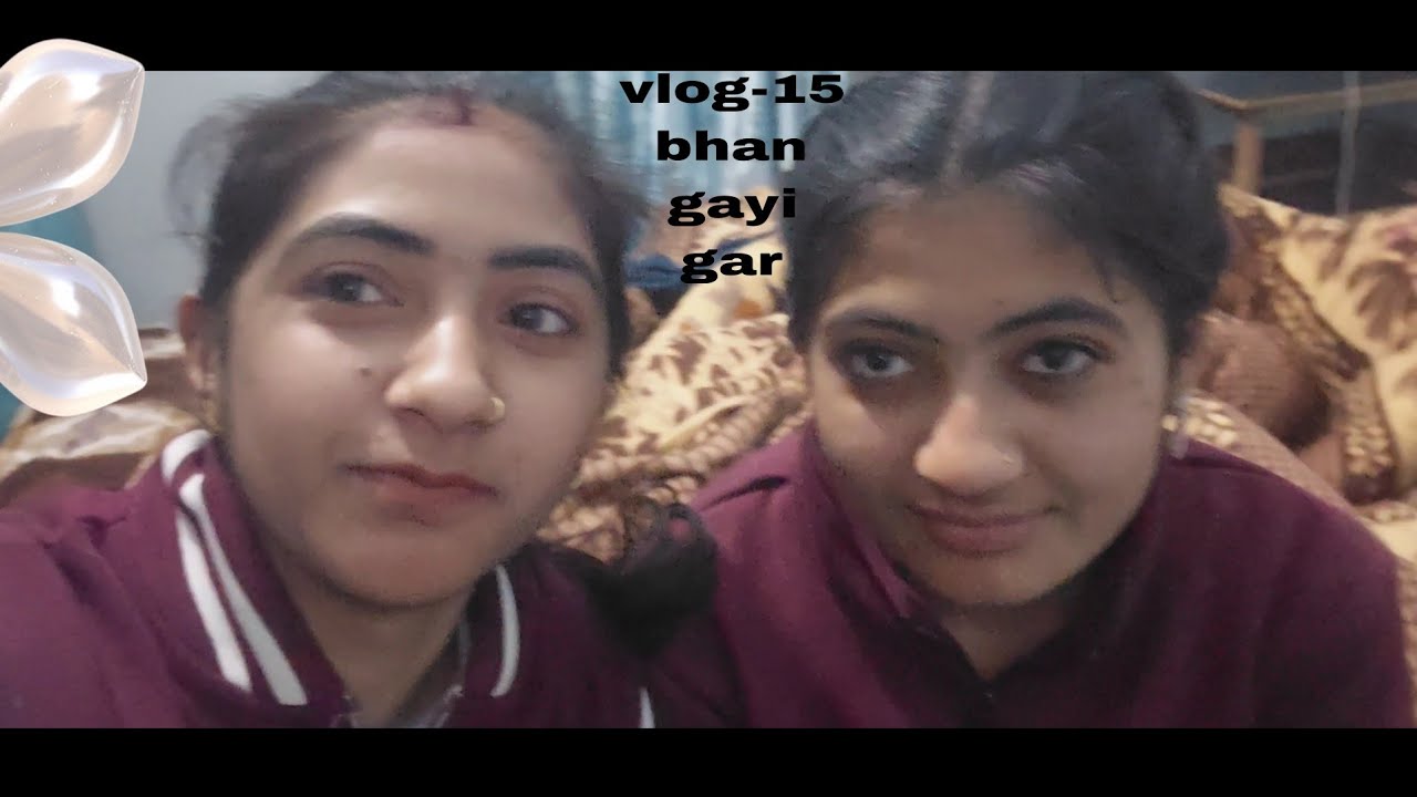 Bhan gayi gar narvlog0001  by Nikita  rajput 