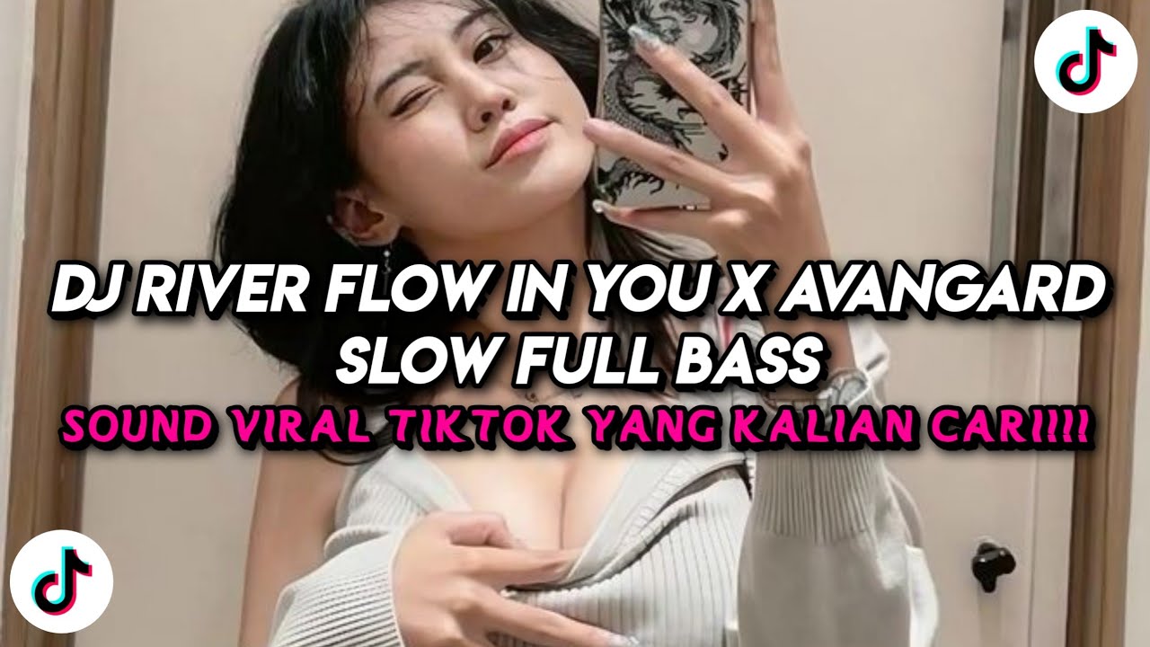 DJ RIVER FLOW IN YOU X AVANGARD SLOW FULL BASS VIRAL FYP TIKTOK TERBARU 2026