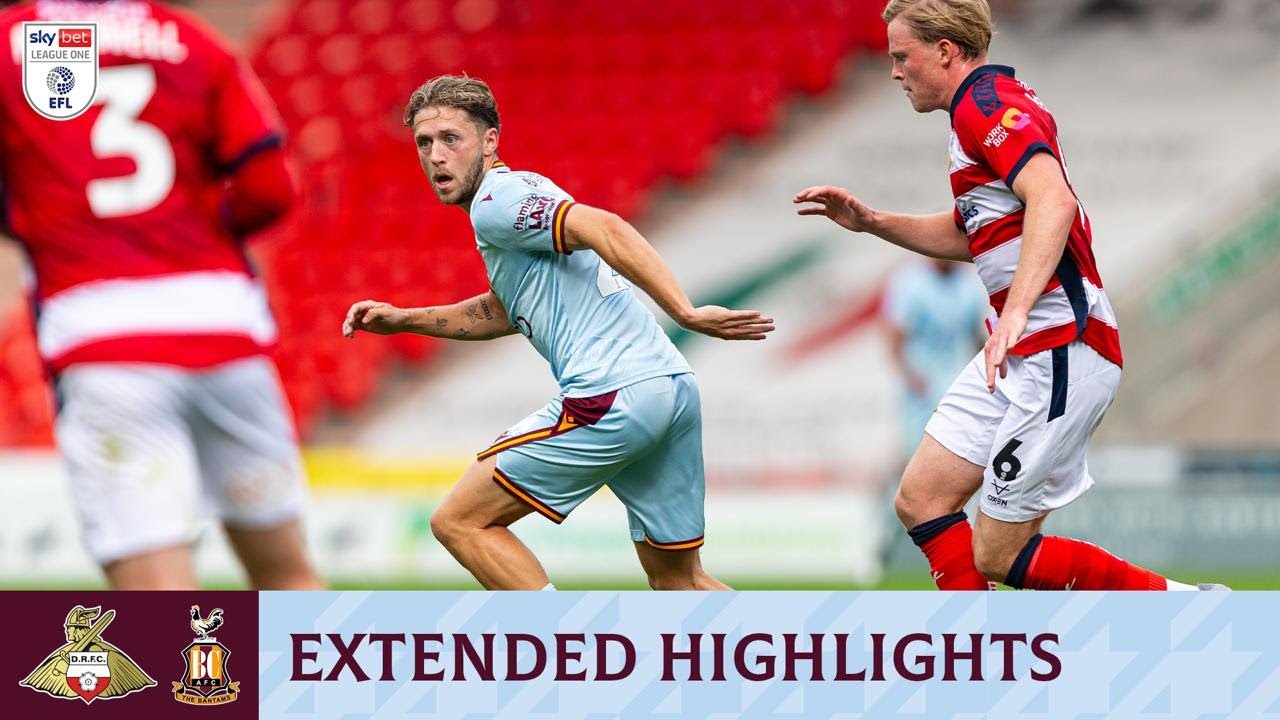 EXTENDED HIGHLIGHTS: Doncaster Rovers v Bradford City
