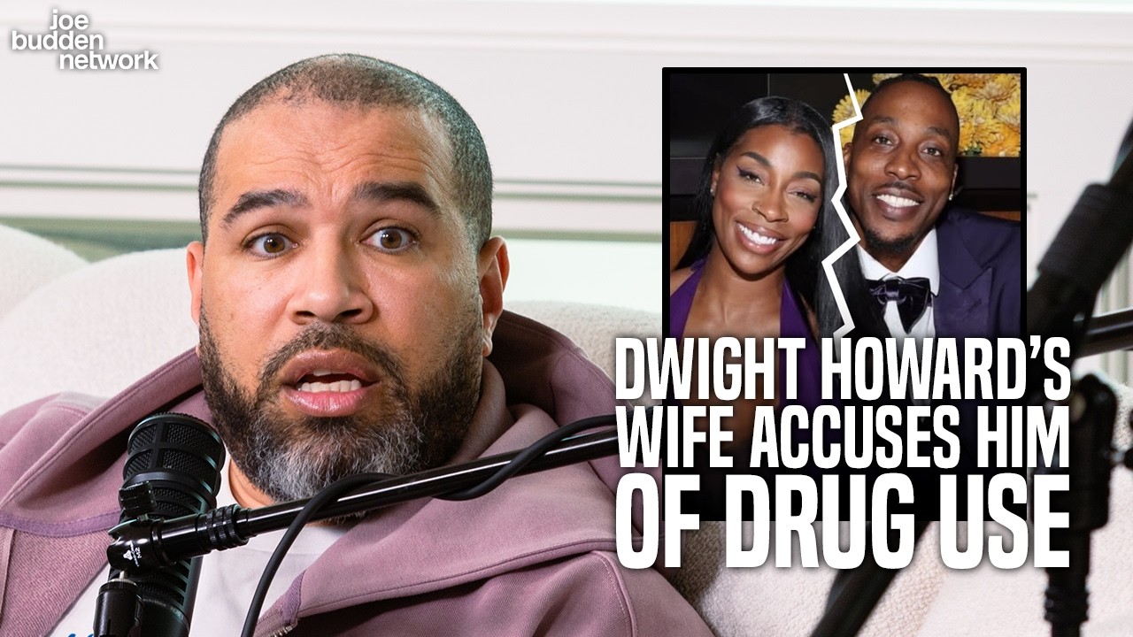 Dwight Howard’s Wife Accuses Him of Alleged Drug Use | Joe Reacts