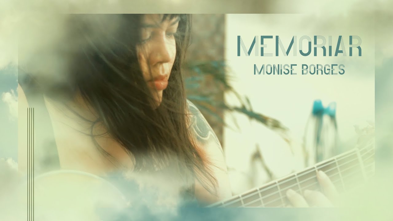 Monise Borges - Memoriar (Clipe Oficial)
