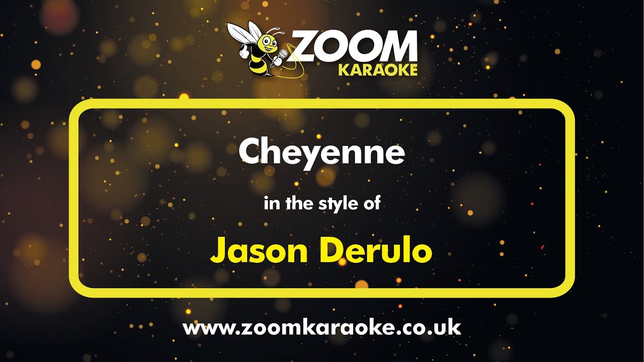 Jason Derulo - Cheyenne - Karaoke Version from Zoom Karaoke