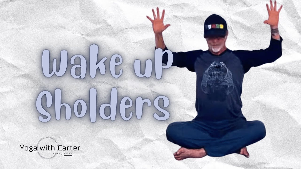 Wake up your shoulders - 30min yoga
