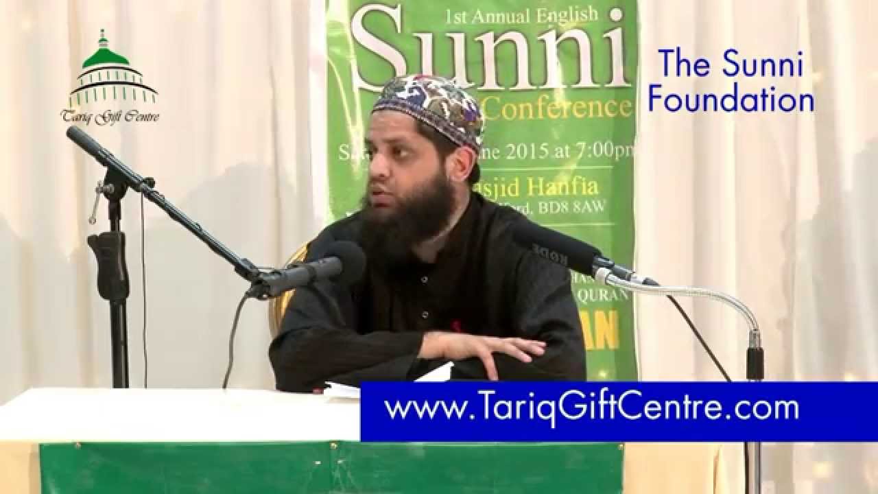 1st English Sunni Conference Bradford [2015] - Shaykh Asrar Rashid