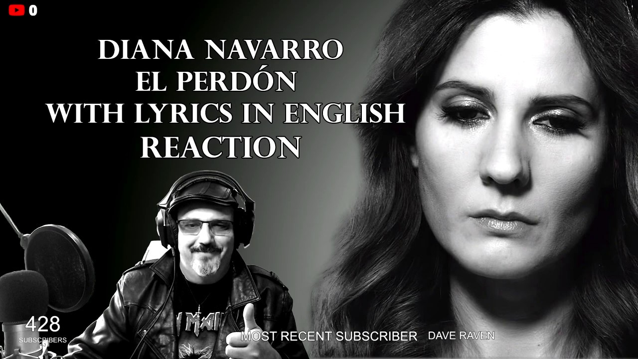 😥DIANA NAVARRO- EL PERDÓN (FORGIVENESS) WITH LYRICS IN ENGLISH-REACTION😥