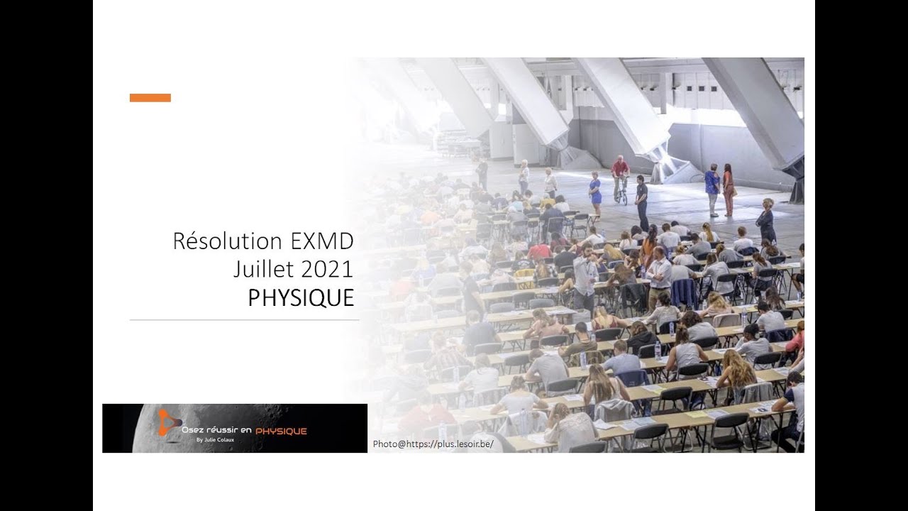 Résolution de l'examen d'entrée Médecine-dentisterie - PHYSIQUE  -  session  Juillet 2021