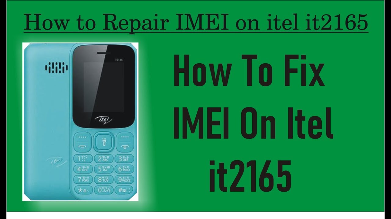How to Repair IMEI on itel it2165 – itel it2165 IMEI Fix – How to Fix IMEI on itel it2165 Using CM2