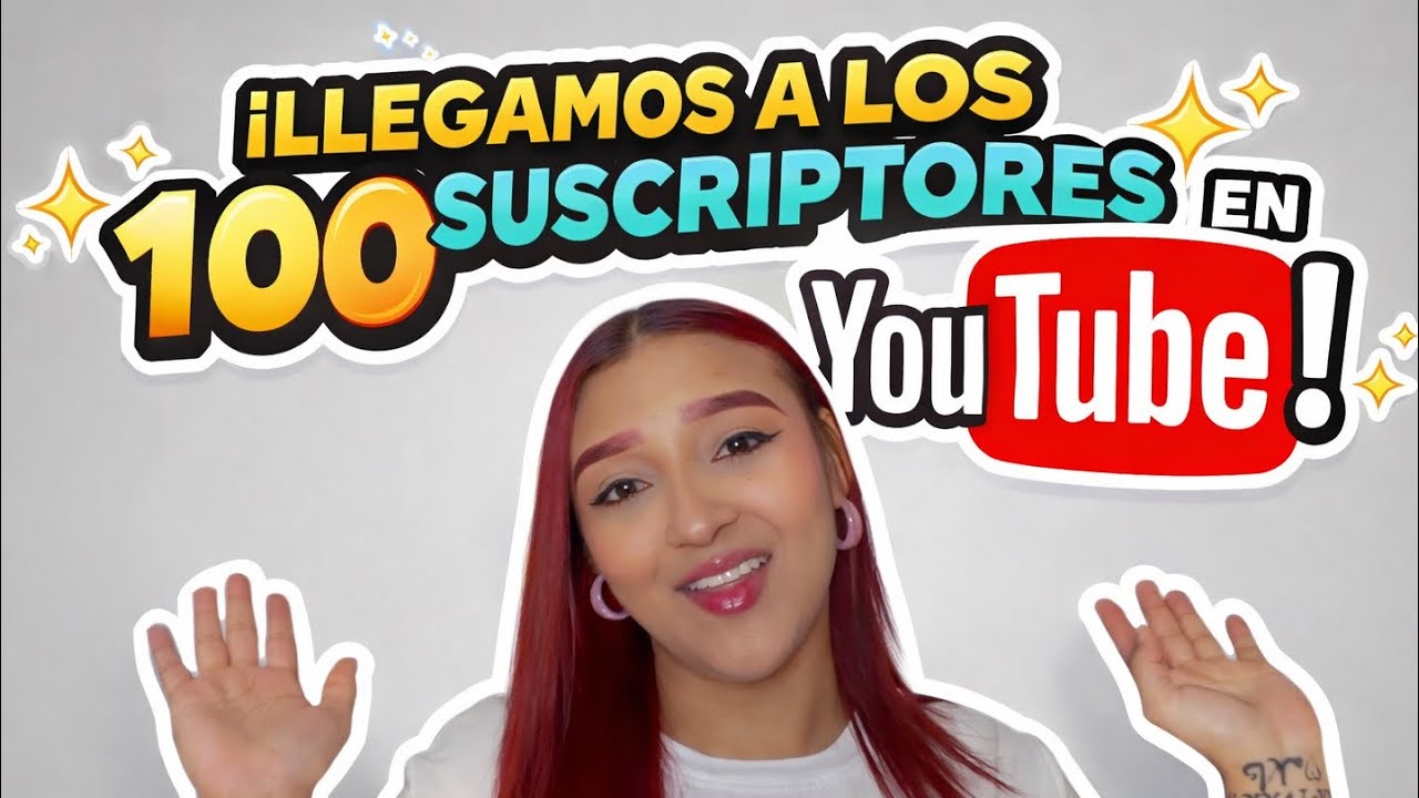 LEGAMOS A 100 SUSCRIPTORES EN YOUTUBE ♥️🎥✨ MUCHAS GRACIAS ✨🎊 #foryou #1000subscriber #youtube 