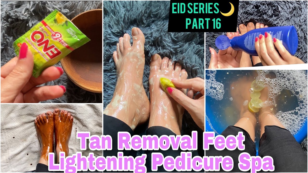 Best Tan Removal Feet Whitening Pedicure At Home | Step by step feet lightening spa pedicure for Eid
