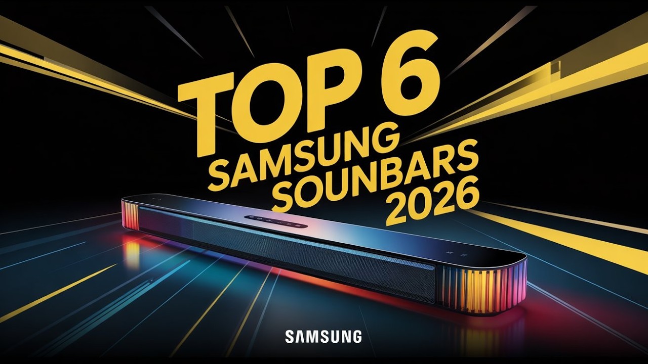 Best Samsung Soundbars 2026 | Top 6 Ranked & Reviewed