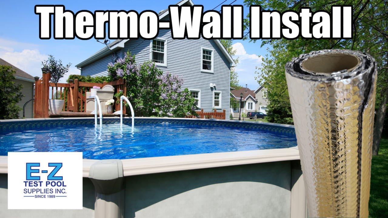 Thermo-Wall Above Ground Pool Insulation
