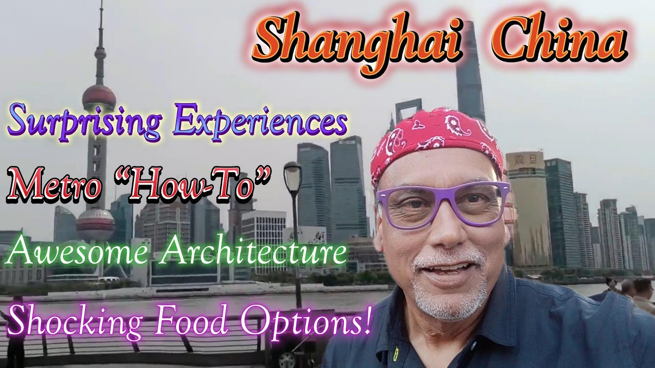 Shanghai,China-Surprises! Tips on Getting Around; Shanghai Cruise Port; Classical & Modern Buildings
