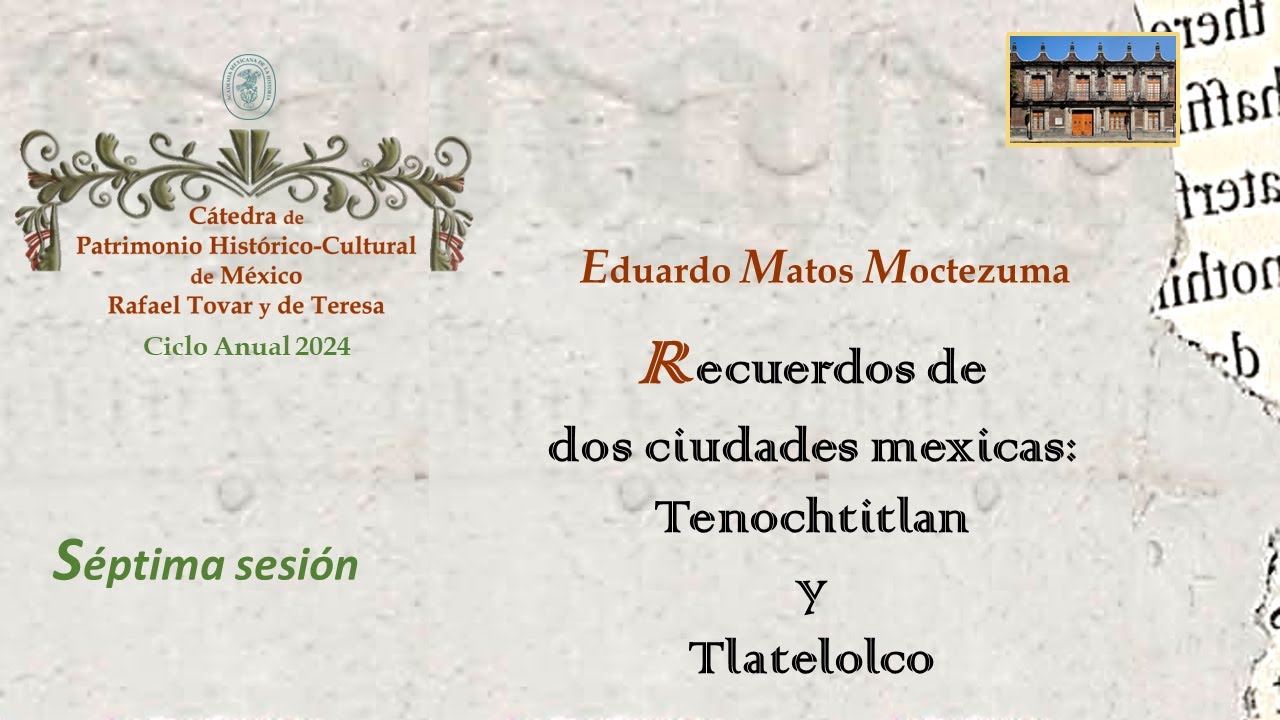 Recuerdos de dos ciudades mexicas: Tenochtitlan y Tlatelolco; de Eduardo Matos Moctezuma