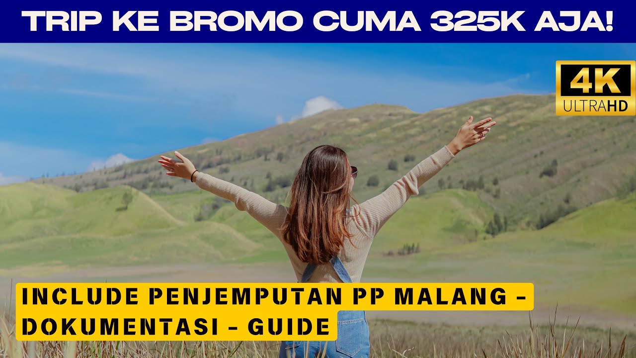REKOMENDASI OPEN TRIP EXOTIC BROMO MALANG VIA TUMPANG : INFO BUDGET, DESTINASI, & HOTEL DI MALANG