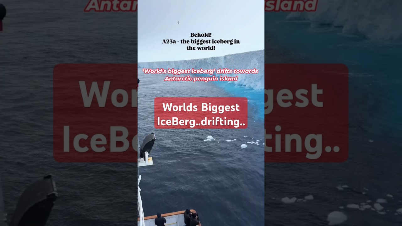 A23a iceberg   World Largest Iceberg is moving - Twice the size of London