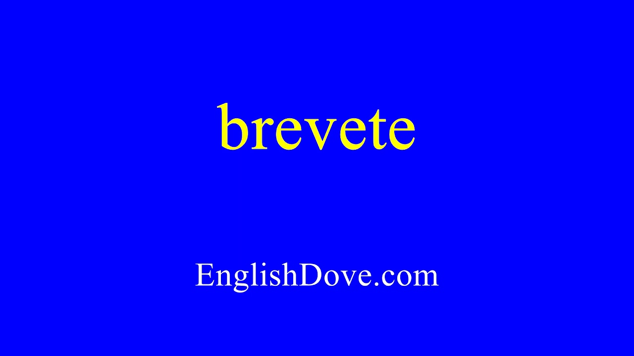 How to pronounce brevete in American English