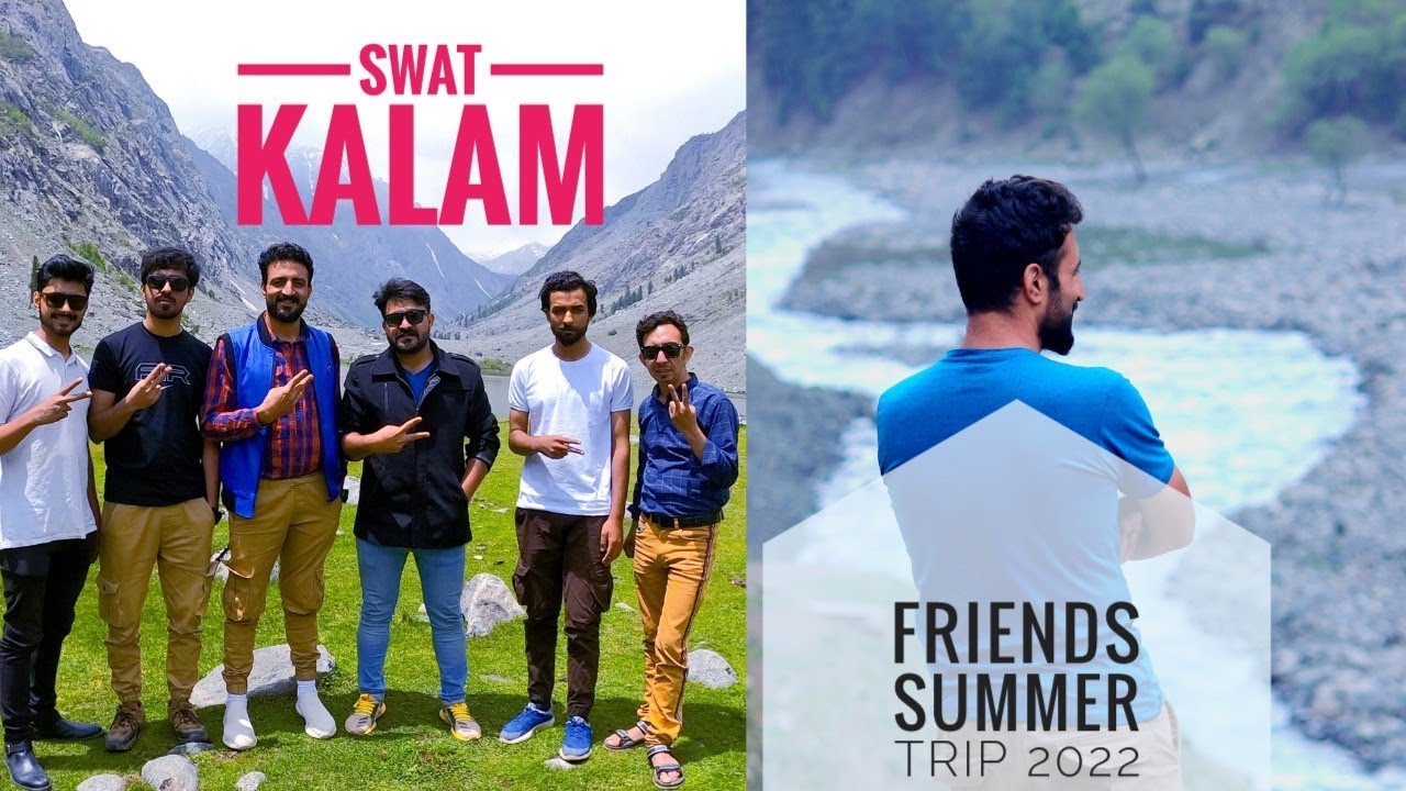 Kalam Swat Tour • Friends Summer Trip 2022 • Explore Pakistan. #pakistan #swat #kalam