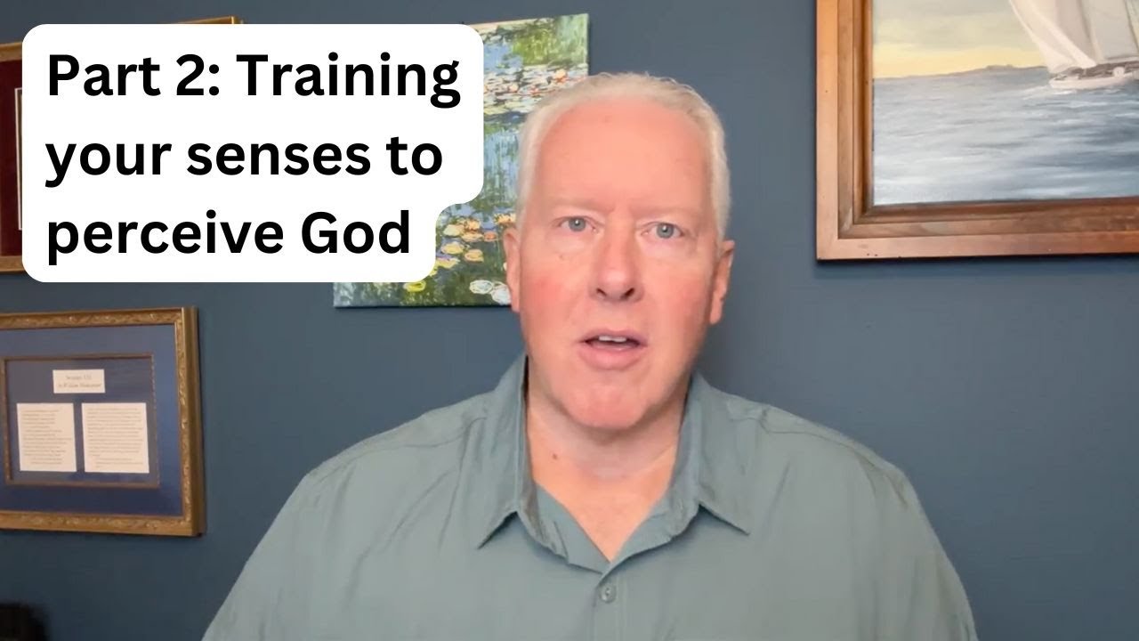 Часть 2: Тренировка чувств для восприятия Бога &mdash; Джон Фенн