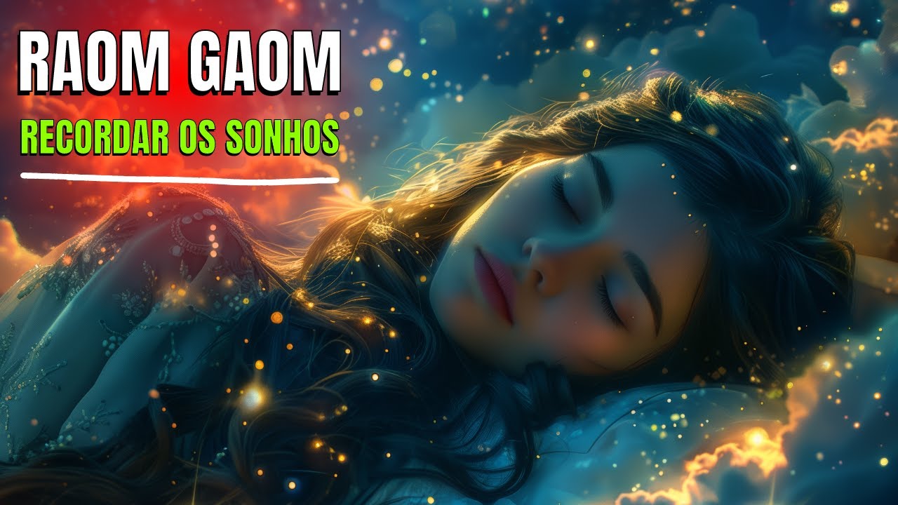 Mantra RAOM GAOM 🕉️ | Recordação de Sonhos e Conexão Espiritual
