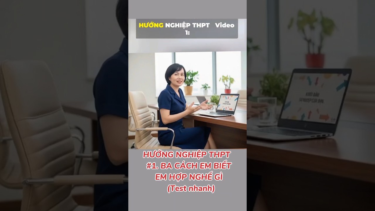Hướng Nghiệp  THPT. #huongnghiepTHPT#emhopnghegi#hieubanthan#chonnghephuhop#xuhuongtiktok