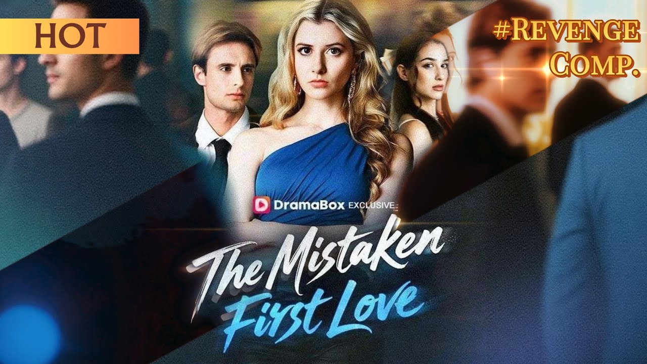 The Mistaken First Love | 【DramaBox】#revenge #StepSiblings