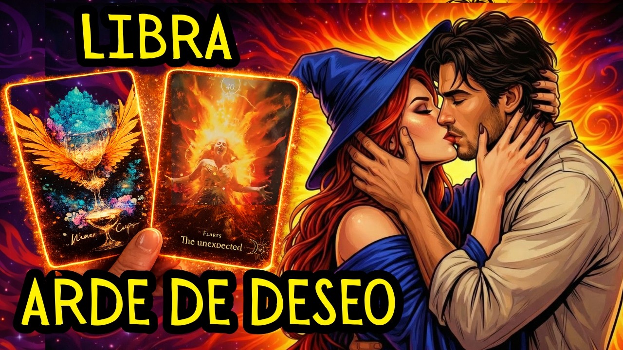 LIBRA ♎ ARDE POR TI 🔥 PERO Debe RENUNCIAR A ALGO 😱
