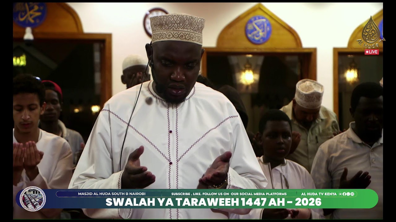 SWALA YA TARAWEEH 1447 AH  - 2026 || DAY 24 || MASJID AL HUDA , SOUTH B