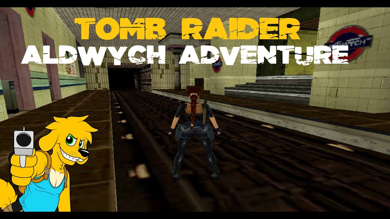 TRLE: Aldwych Adventure