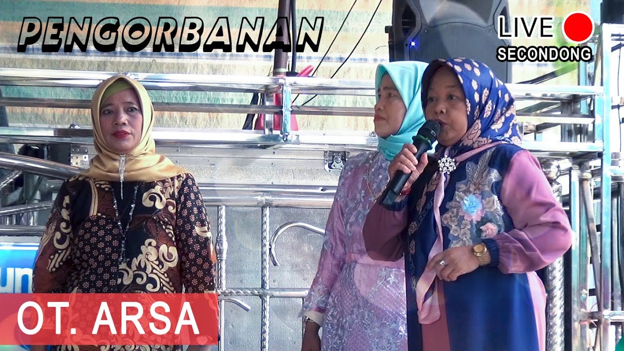 PENGORBANAN - OT. ARSA - SECONDONG #orgentungal #otpalembang #dangduthits #dangdutpopuler #mansyur.s