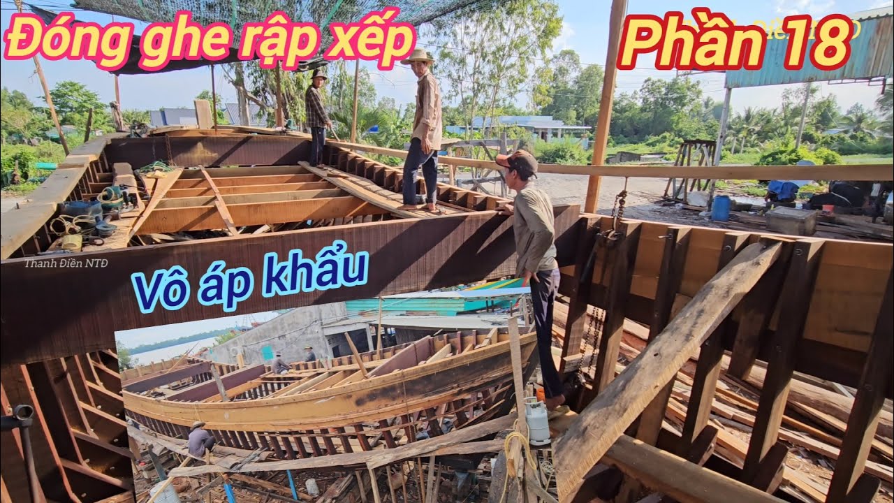 Đóng ghe rập p18☆công đoạn vô áp khẩu siêu cứng cho khung sườn tàu biển