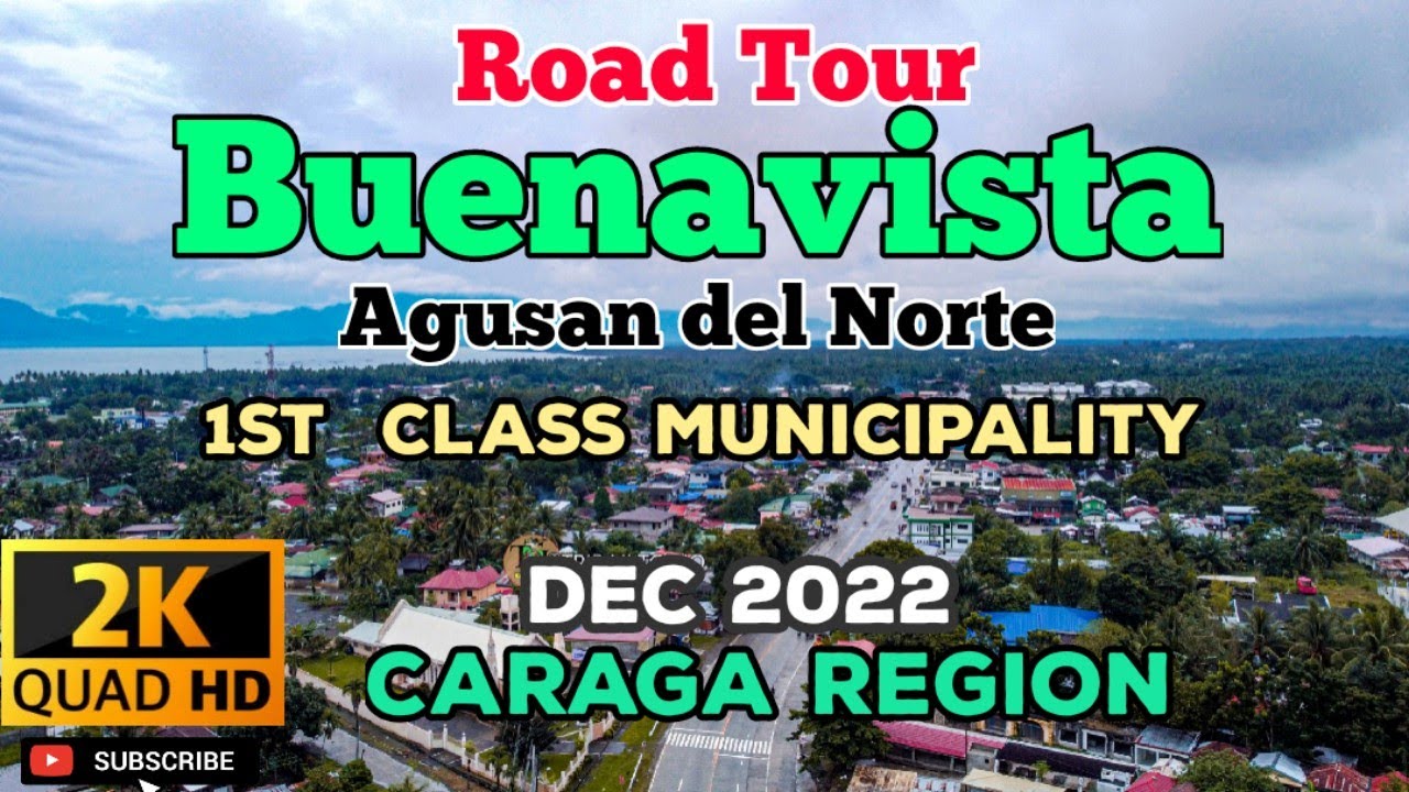 Road Tour: Poblacion - Buenavista, Agusan del Norte | 1st Class Municipality | Dec 2022