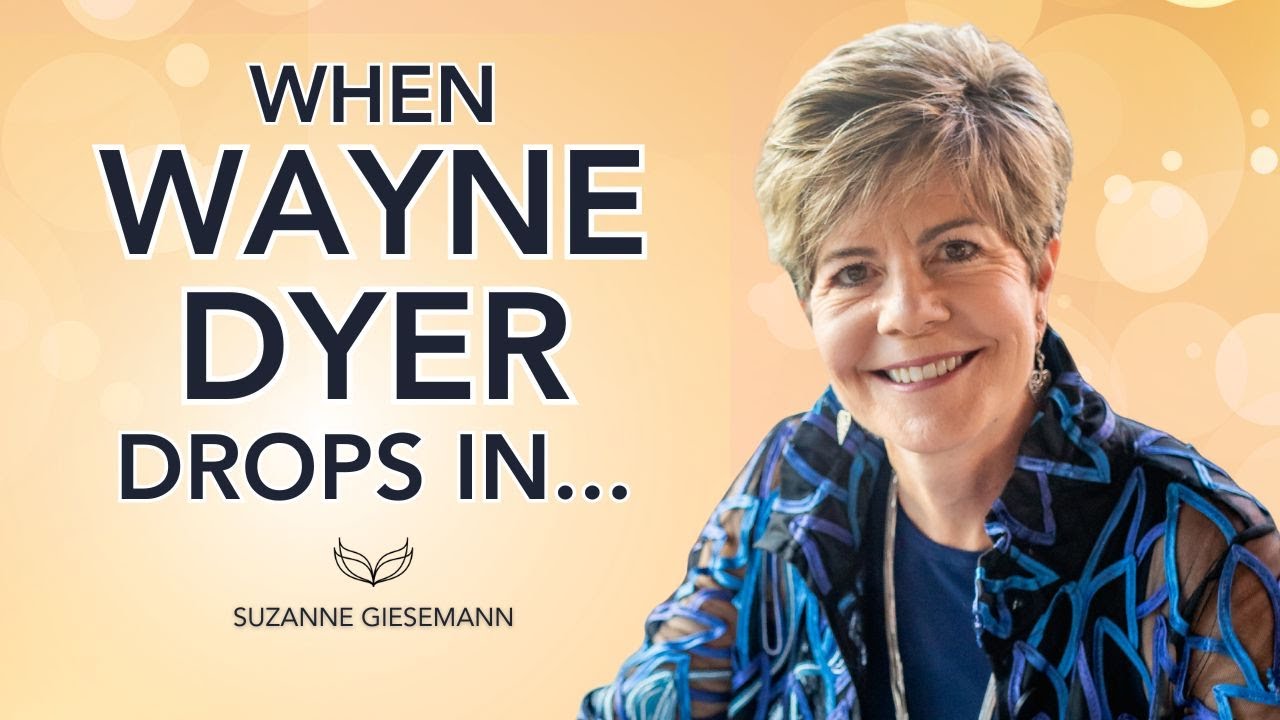 Teaching from Wayne Dyer through Suzanne Giesemann - LOVE is ALL there is!