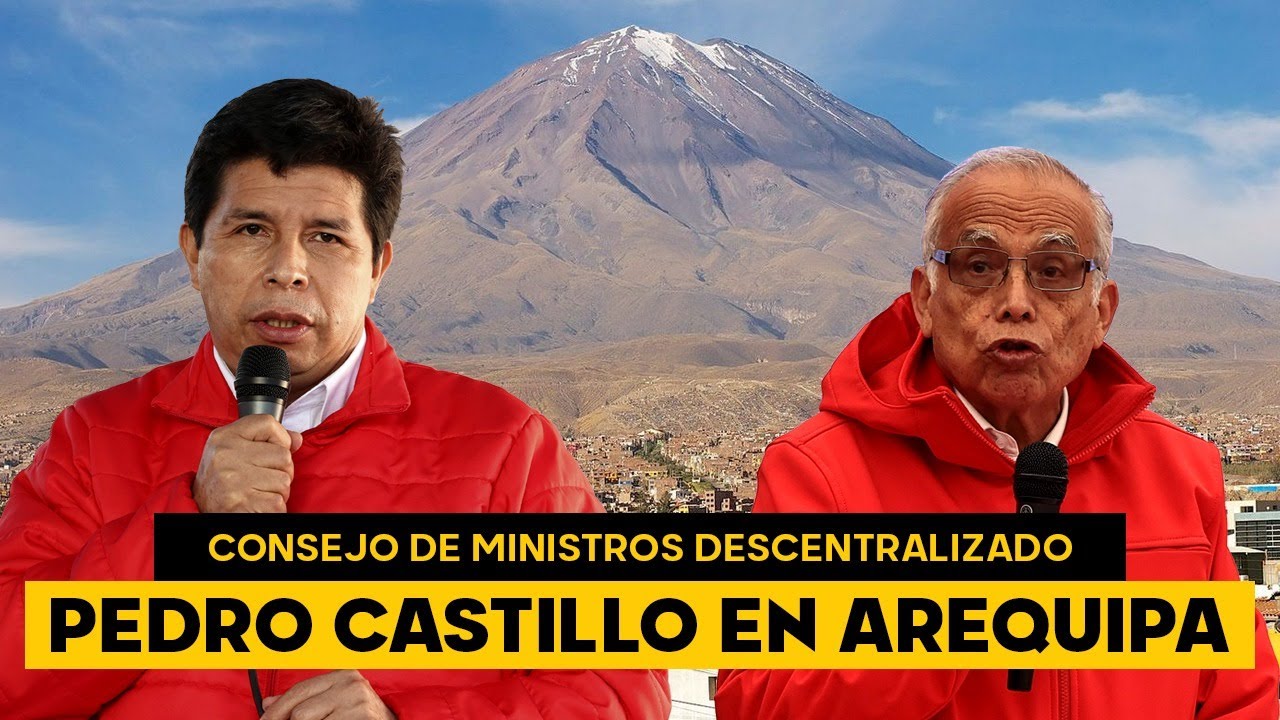 🔴 EN VIVO: Pedro Castillo, An&iacute;bal Torres y Consejo de Ministros en Arequipa