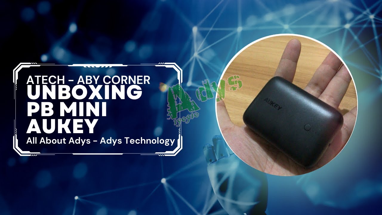 Unboxing Powerbank Mini dari Aukey | ATECH