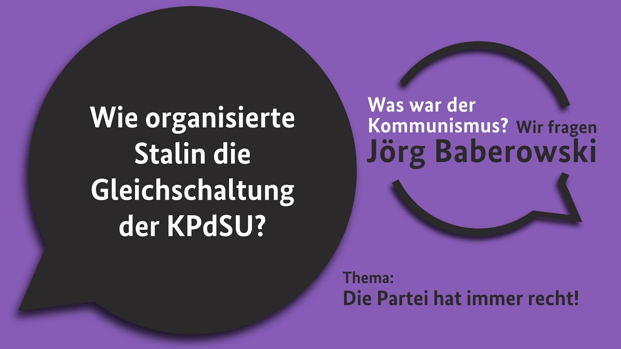 Wie organisierte Stalin die Gleichschaltung der KPdSU?